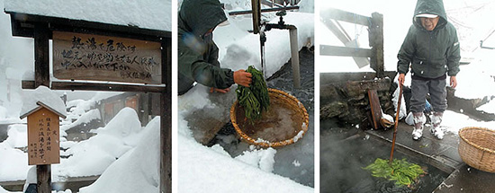 野沢にとっての温泉は、調理場でもある。こんな大雪の日にも、青菜を茹でにきたおばあさんが手にしている竹の棒は、何本も用意されているものの1本だ。この麻釜は、もとは麻を茹で、あけびを茹でてきた共同湯であった。